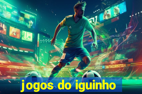 jogos do iguinho